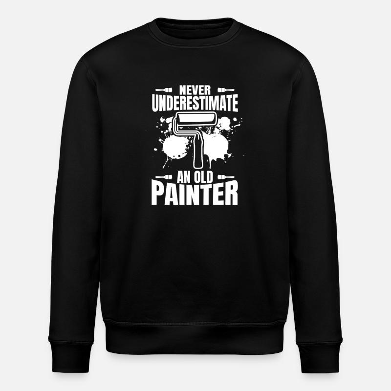 Never underestimate an old painter - Stanley/Stella ROLLER Unisex Organic Sweatshirt - black
