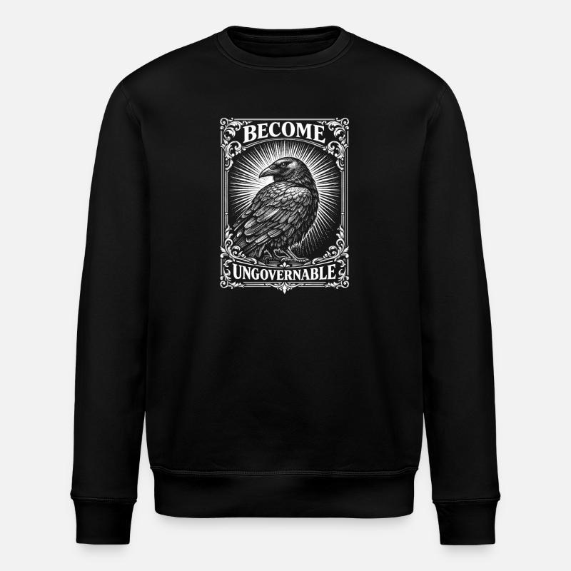 Become an ungovernable funny raven - Stanley/Stella ROLLER Unisex Organic Sweatshirt - black