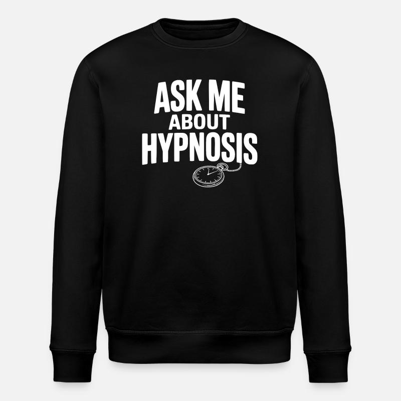 Frag mich nach Hypnose - Stanley/Stella Unisex Bio-Sweatshirt ROLLER - Schwarz