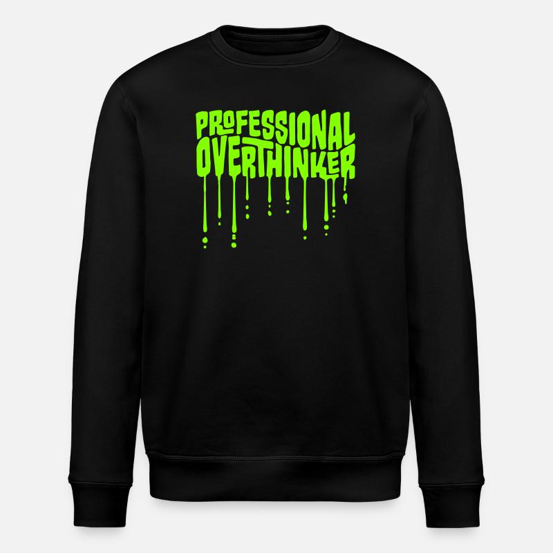Professional Overthinker Funny Brooding Anxiety Logo - Stanley/Stella ROLLER Unisex Organic Sweatshirt - black