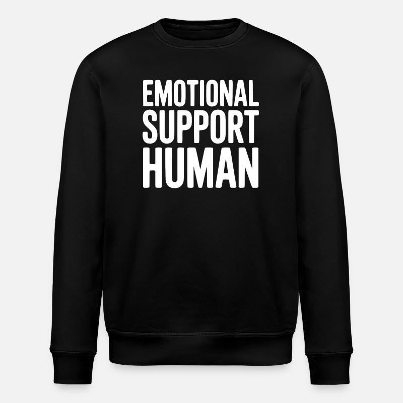 Emotional Support Human - Stanley/Stella ROLLER Unisex Organic Sweatshirt - black