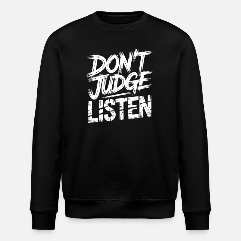 Nicht urteilen, zuhören - Stanley/Stella Unisex Bio-Sweatshirt ROLLER - Schwarz