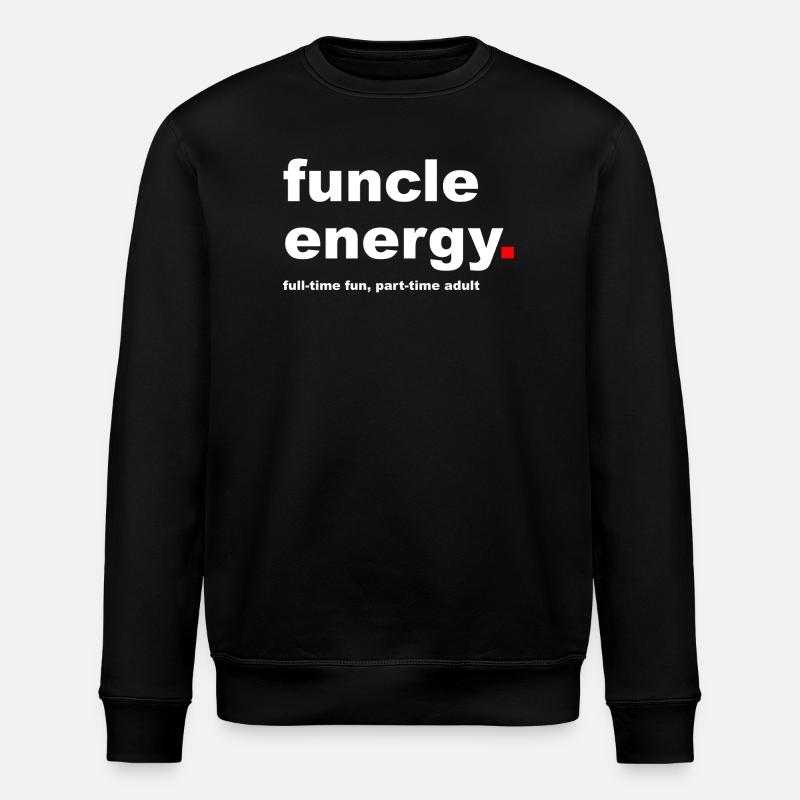 Slogan funcle drôle - Sweat bio ROLLER Stanley/Stella Unisexe - noir