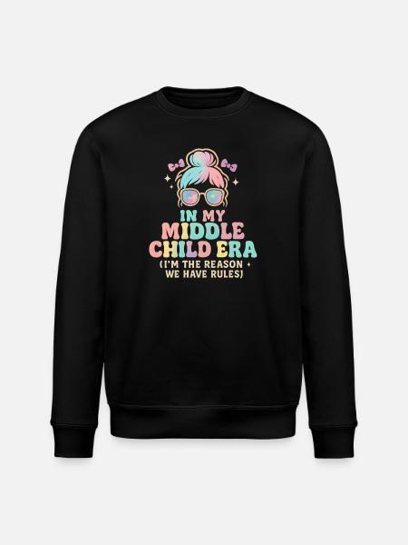 Humor rodzinny córki w erze mojego środkowego dziecka - Ekologiczna bluza typu unisex Stanley/Stella ROLLER - czarny