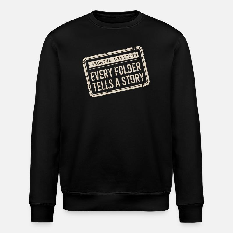 Every Folder Tells a Story - Stanley/Stella ROLLER Unisex Organic Sweatshirt - black