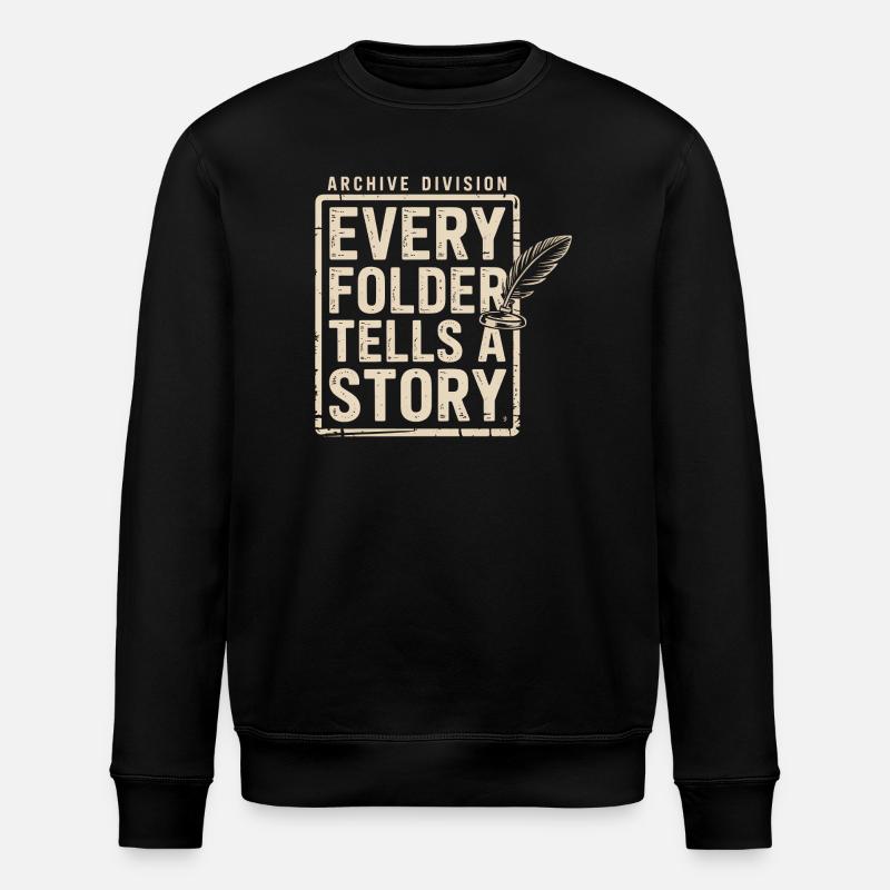 Every Folder Tells a Story - Stanley/Stella ROLLER Unisex Organic Sweatshirt - black