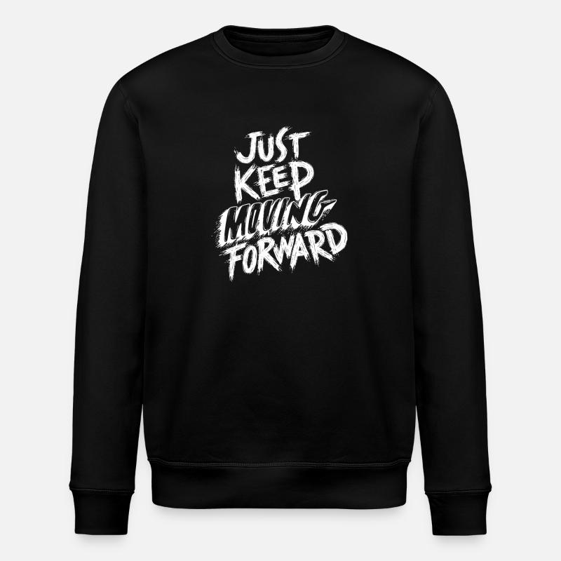 Mach einfach weiter vorwärts - Stanley/Stella Unisex Bio-Sweatshirt ROLLER - Schwarz