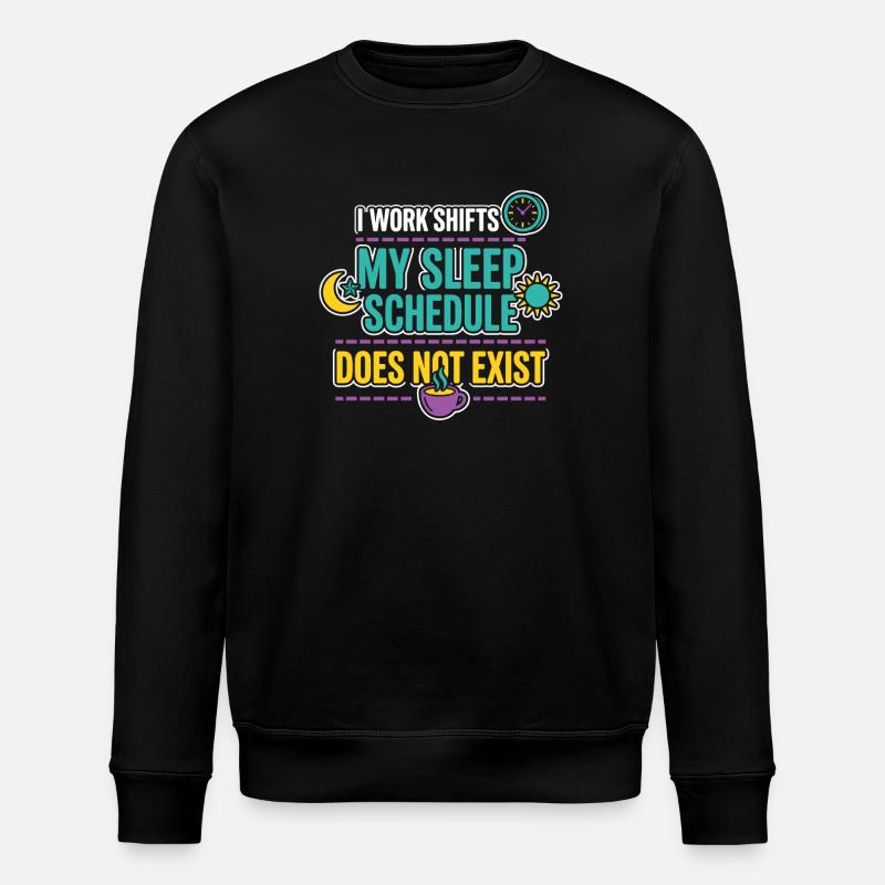 Night Shift Nurse, Tired - Stanley/Stella ROLLER Unisex Organic Sweatshirt - black
