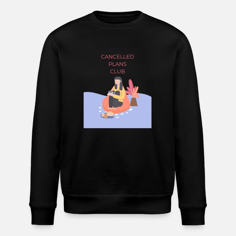 Cancelled Plans Club - Stanley/Stella ROLLER Unisex Organic Sweatshirt - black