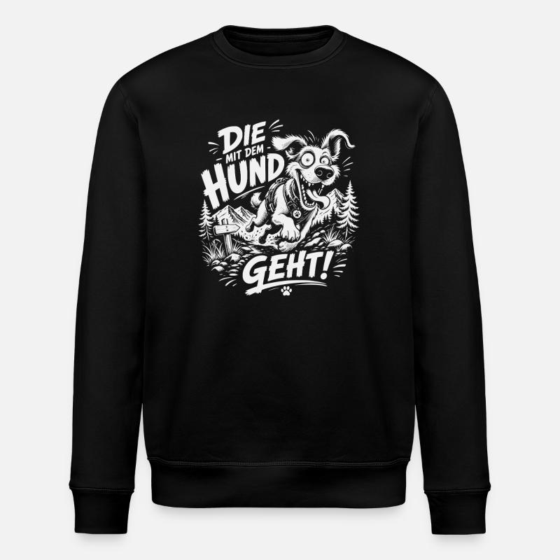 Die mit dem Hund geht - Stanley/Stella Unisex Bio-Sweatshirt ROLLER - Schwarz