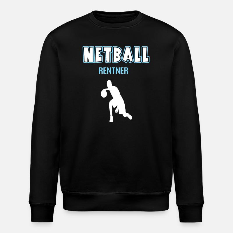 Netball Netballer Retiree Retirement - Stanley/Stella ROLLER Unisex Organic Sweatshirt - black