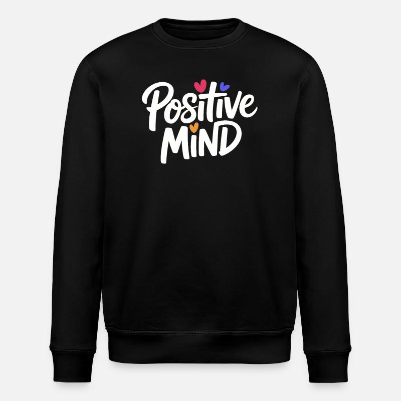 Positive Mind Lettering - Stanley/Stella ROLLER Unisex Organic Sweatshirt - black