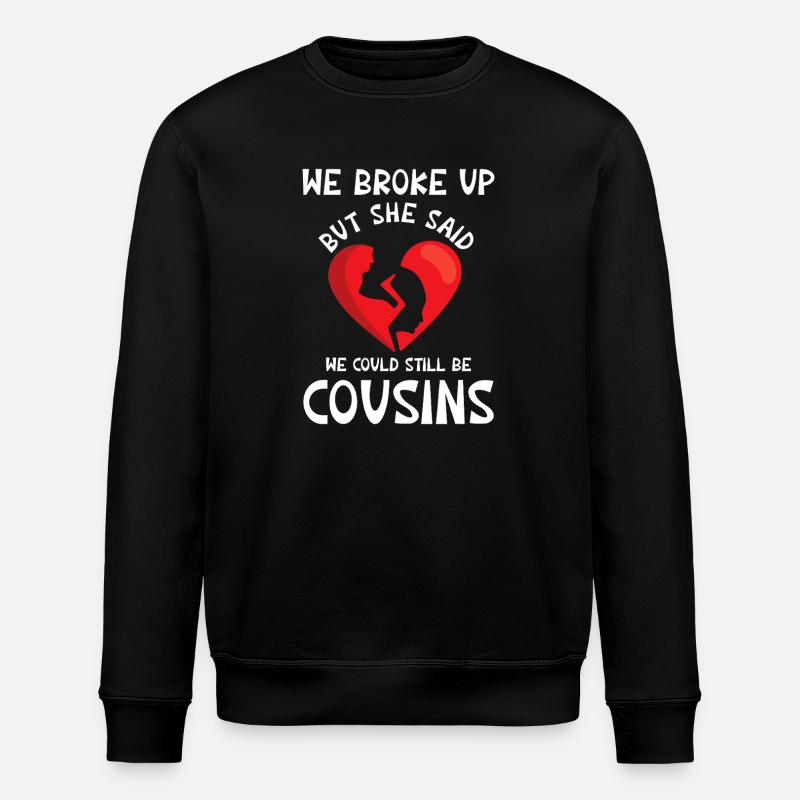 Breakup Cousins Heart Graphic Tee - Stanley/Stella ROLLER Unisex Organic Sweatshirt - black