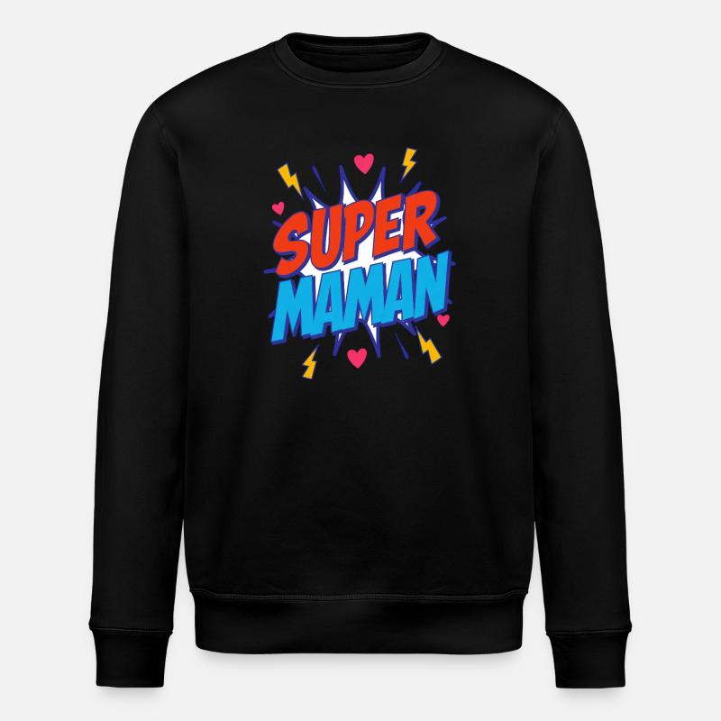 Super Maman - Sweat bio ROLLER Stanley/Stella Unisexe - noir