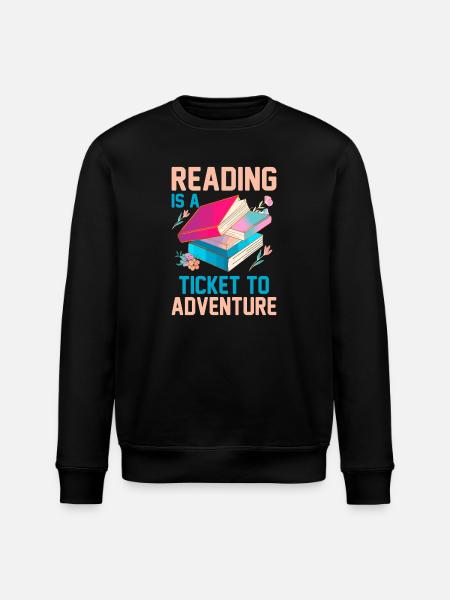 Reading is a ticket to adventure - Stanley/Stella ROLLER Unisex Organic Sweatshirt - black