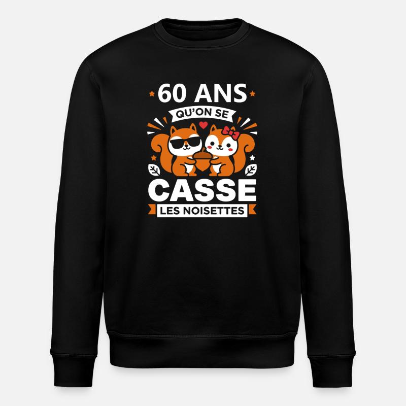 60 Ans Cassé les Noisettes - Sweat bio ROLLER Stanley/Stella Unisexe - noir