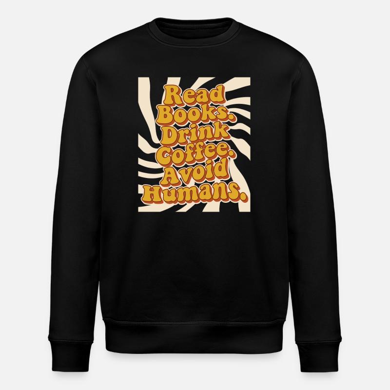 Introvertiert Leseratte Kaffee Bücher  - Stanley/Stella Unisex Bio-Sweatshirt ROLLER - Schwarz