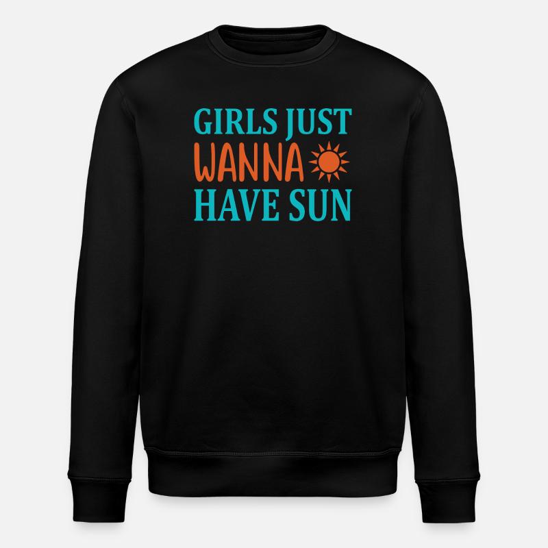 Girls wanna have sun - Stanley/Stella Unisex Bio-Sweatshirt ROLLER - Schwarz