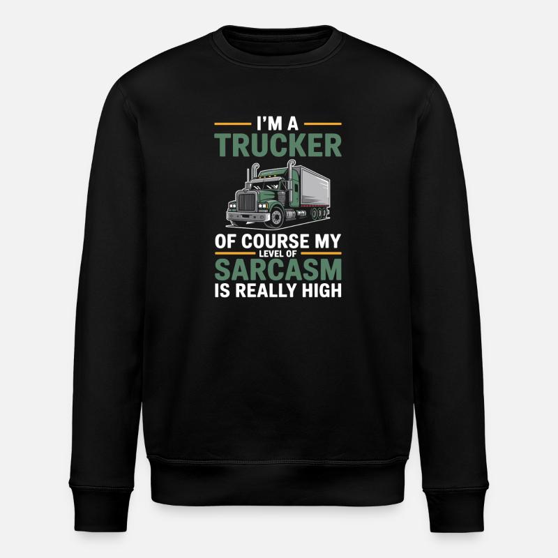 Trucker Sarkasmus Fernfahrer Geschenk - Stanley/Stella Unisex Bio-Sweatshirt ROLLER - Schwarz
