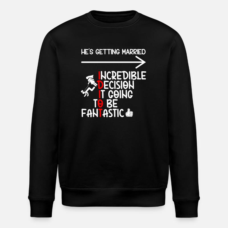Idiot de célibataire drôle - Sweat bio ROLLER Stanley/Stella Unisexe - noir