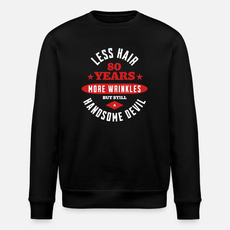 80 Years Handsome Devil - Stanley/Stella ROLLER Unisex Organic Sweatshirt - black