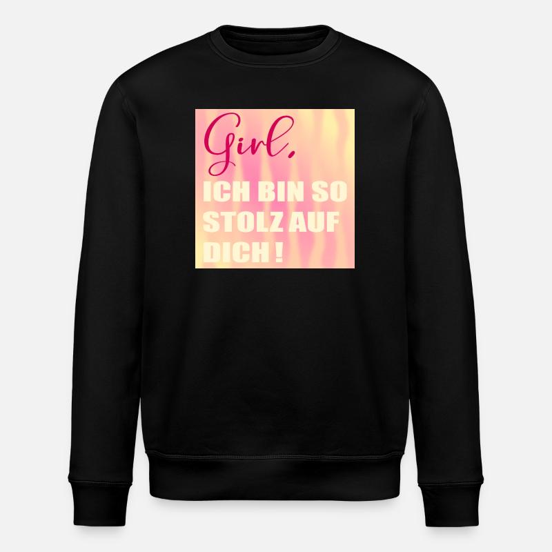 Stolz auf Dich Mädchen - Stanley/Stella Unisex Bio-Sweatshirt ROLLER - Schwarz