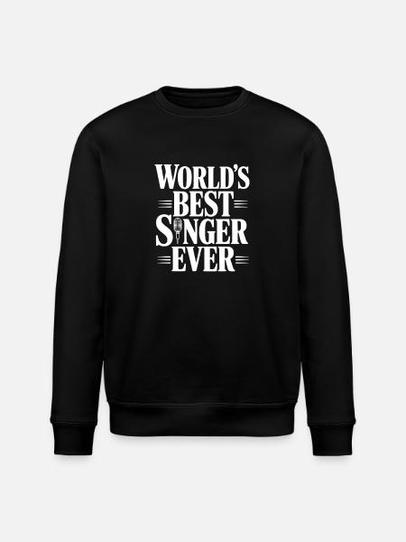 World's Best Singer Ever - Stanley/Stella ROLLER Unisex Organic Sweatshirt - black
