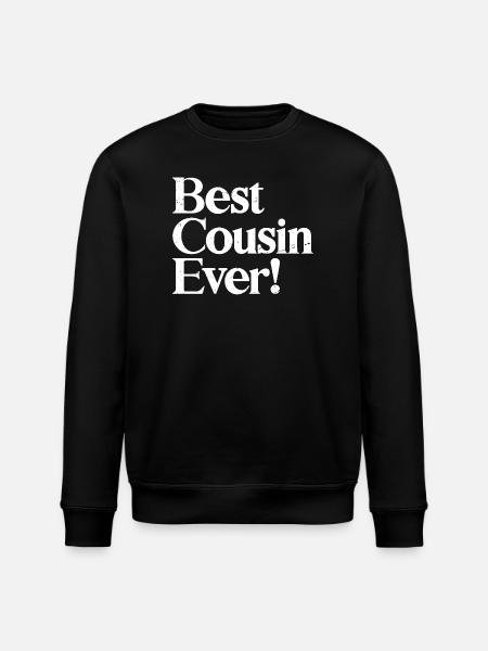Best cousin ever - Stanley/Stella ROLLER Unisex Organic Sweatshirt - black