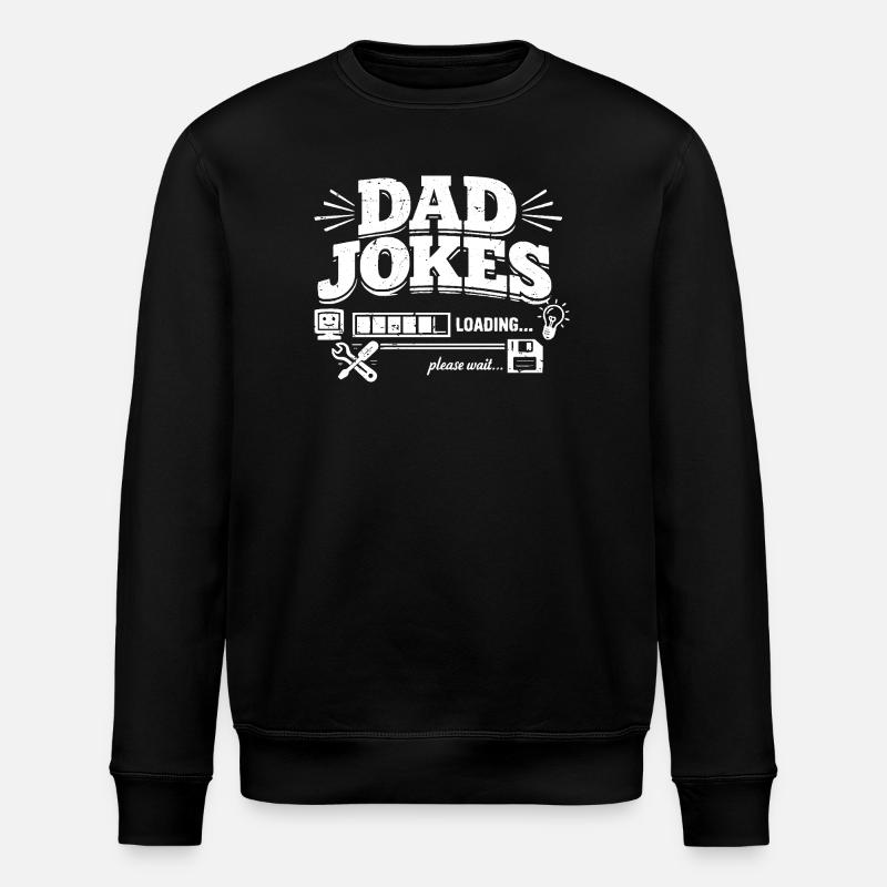 dad jokes loading please wait - Stanley/Stella Unisex Bio-Sweatshirt ROLLER - Schwarz