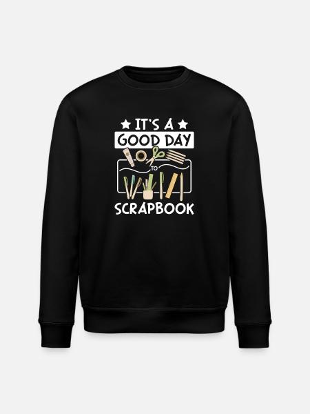 Good day for scrapbooking - Stanley/Stella ROLLER Unisex Organic Sweatshirt - black
