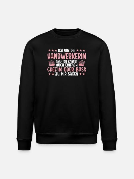 Handwerkerin oder Chefin Handwerk - Stanley/Stella Unisex Bio-Sweatshirt ROLLER - Schwarz
