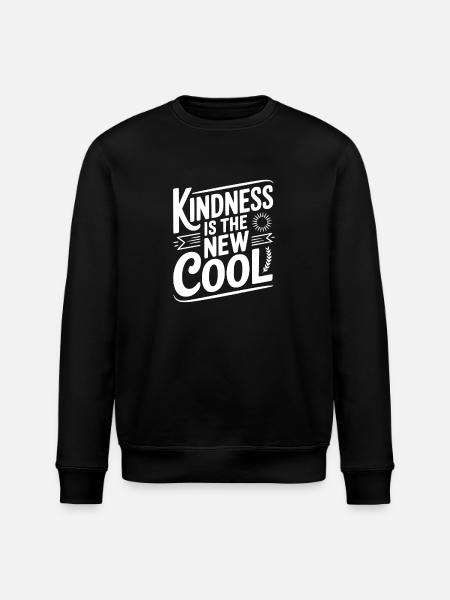 Kindness Is The New Cool - Stanley/Stella ROLLER Unisex Organic Sweatshirt - black