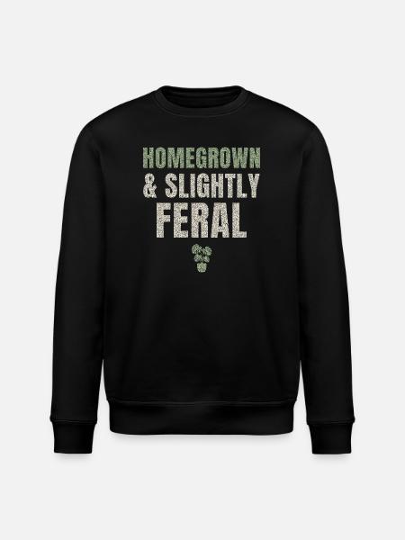 Homegrown And Slightly Feral - Stanley/Stella ROLLER Unisex Organic Sweatshirt - black
