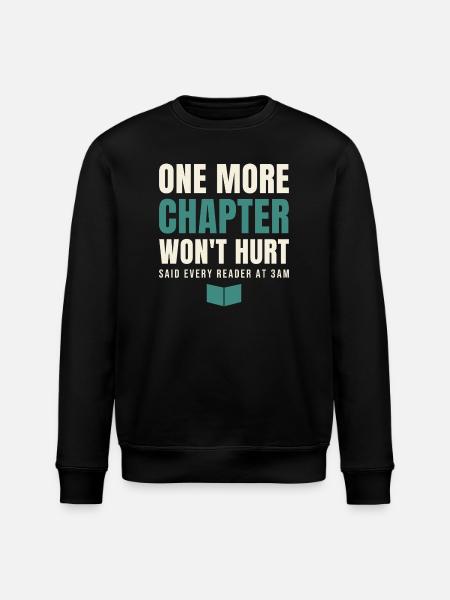 One More Chapter Won't Hurt - Stanley/Stella ROLLER Unisex Organic Sweatshirt - black