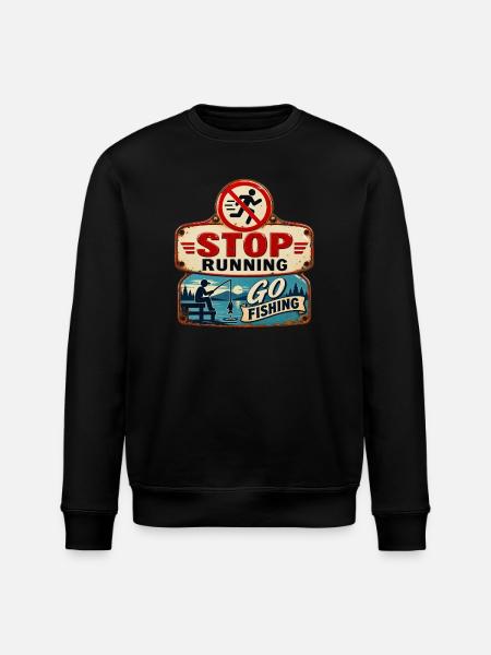 Stop Running – Go fishing. - Stanley/Stella Unisex Bio-Sweatshirt ROLLER - Schwarz