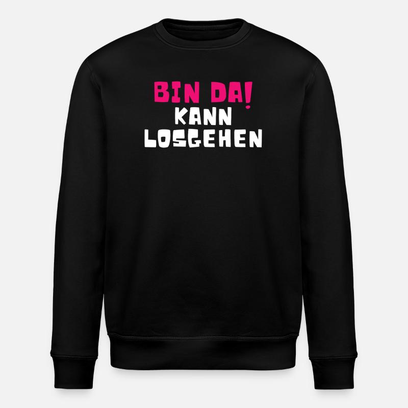 Bin Da Kann Losgehen - Stanley/Stella Unisex Bio-Sweatshirt ROLLER - Schwarz