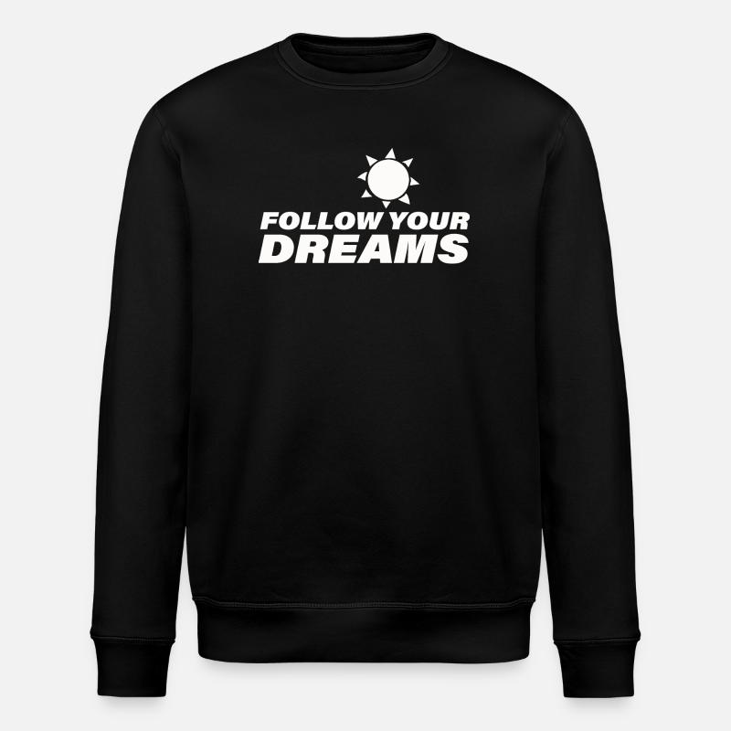 FOLLOW YOUR DREAMS - Stanley/Stella Unisex Bio-Sweatshirt ROLLER - Schwarz