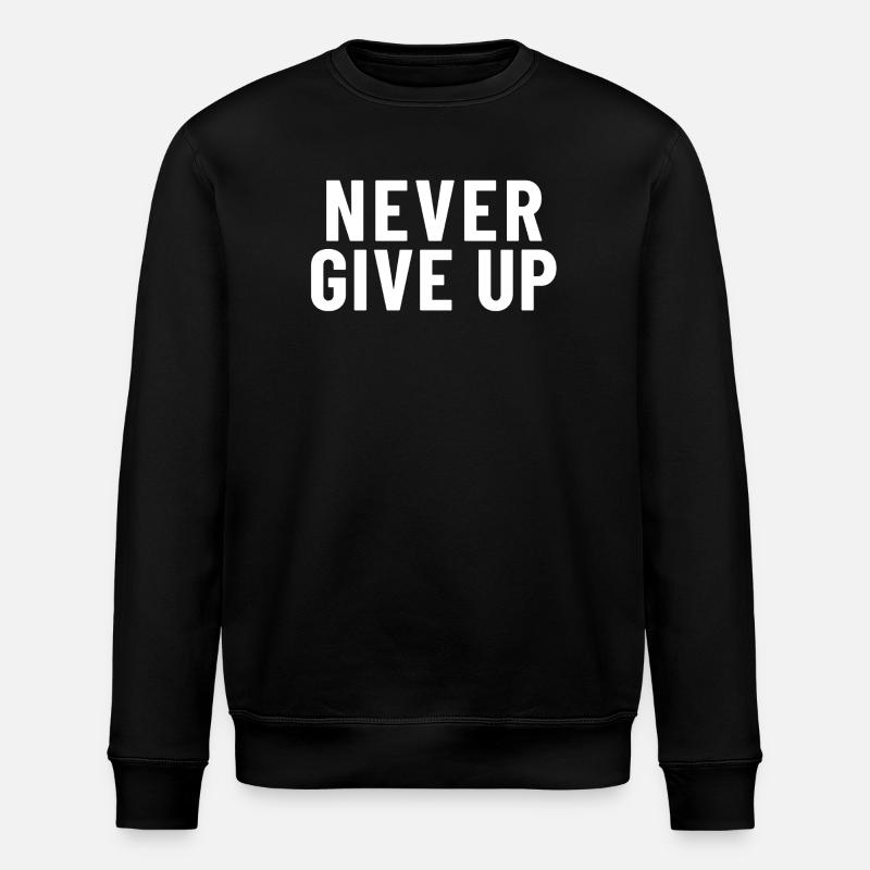 N’abandonnez jamais - Sweat bio ROLLER Stanley/Stella Unisexe - noir