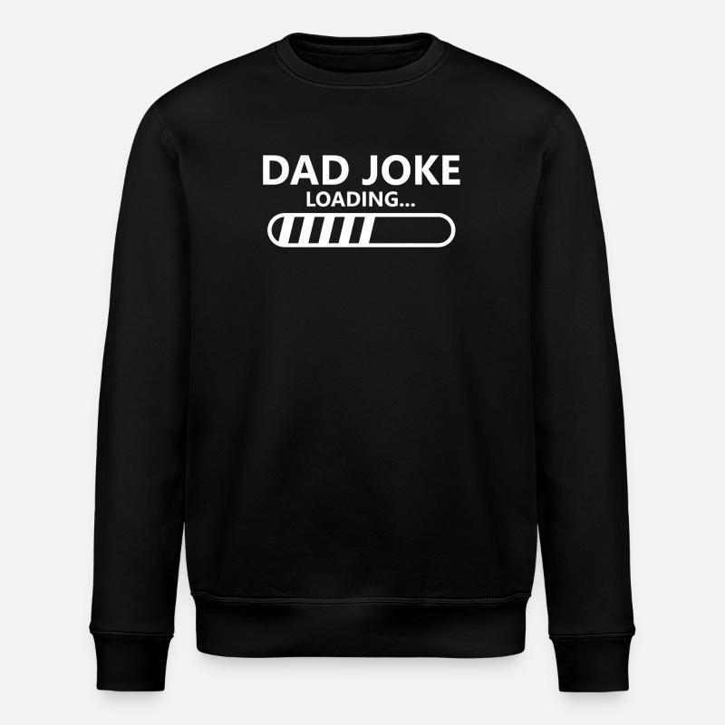 Dad Joke Loading Father's Day - Sweat bio ROLLER Stanley/Stella Unisexe - noir