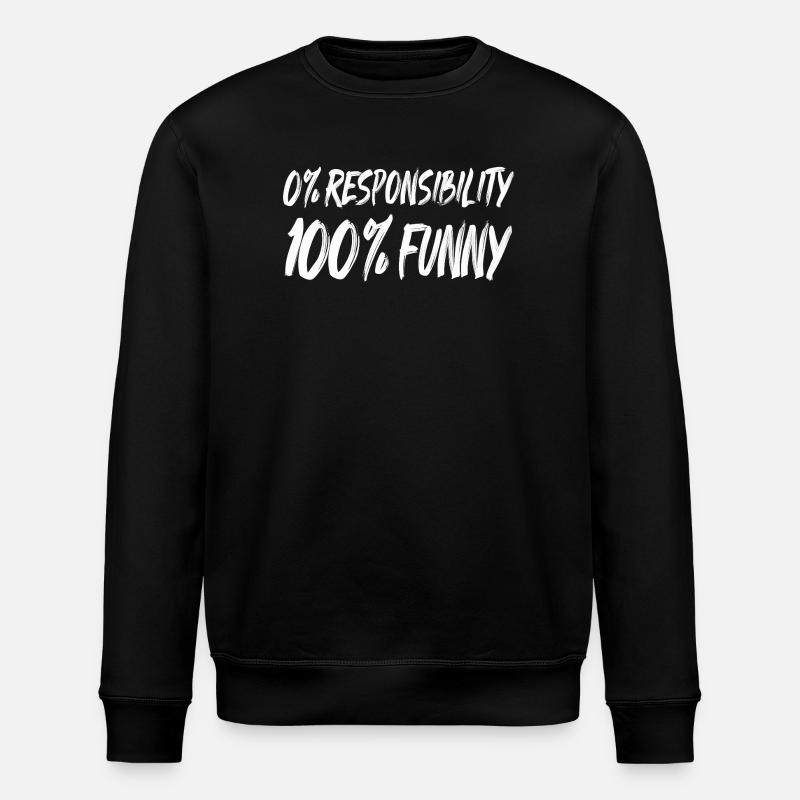 0% Responsibility 100% Funny - Stanley/Stella ROLLER Unisex Organic Sweatshirt - black