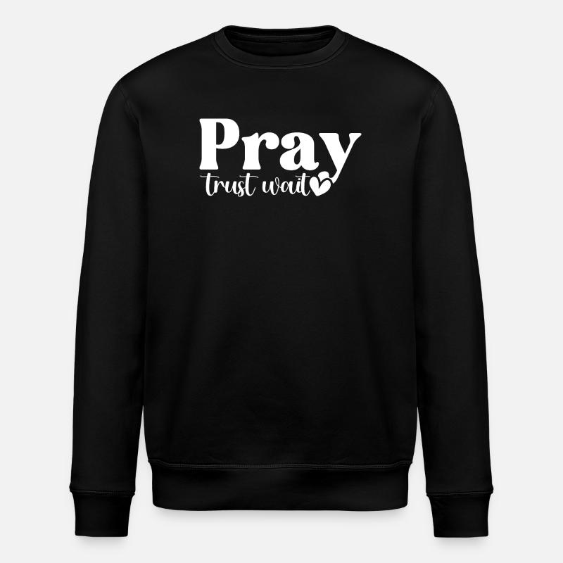 Beten, Vertrauen, Warten - Stanley/Stella Unisex Bio-Sweatshirt ROLLER - Schwarz