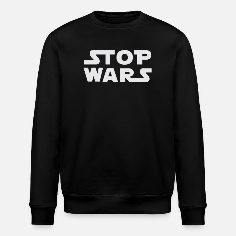 Arrêtez les guerres - Sweat bio ROLLER Stanley/Stella Unisexe - noir