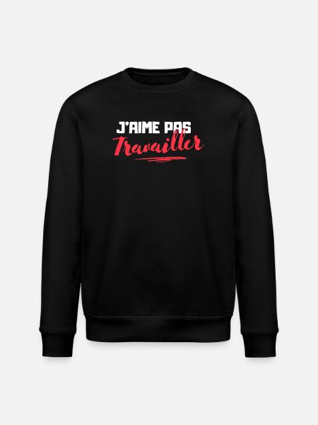 J'aime pas Travailler - Sweat bio ROLLER Stanley/Stella Unisexe - noir