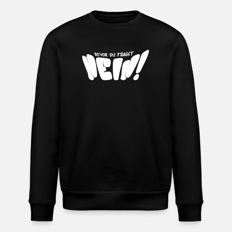 Bevor Du Fragst Nein - Stanley/Stella Unisex Bio-Sweatshirt ROLLER - Schwarz