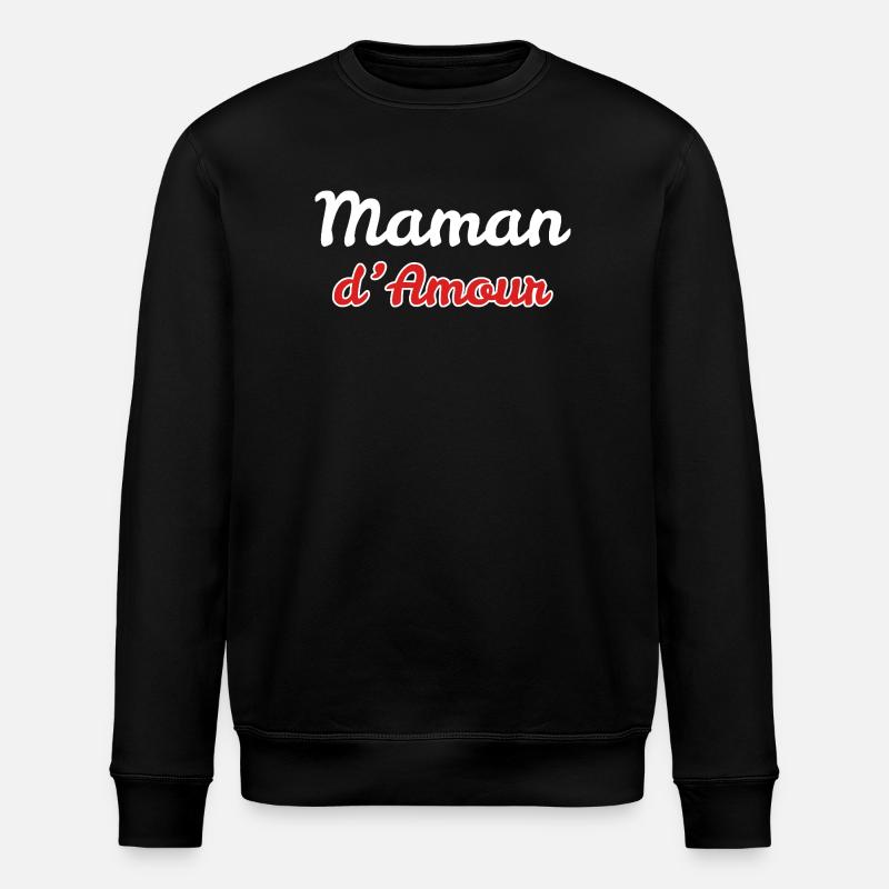 Maman d'amour - idée cadeau maman et future maman - Sweat bio ROLLER Stanley/Stella Unisexe - noir