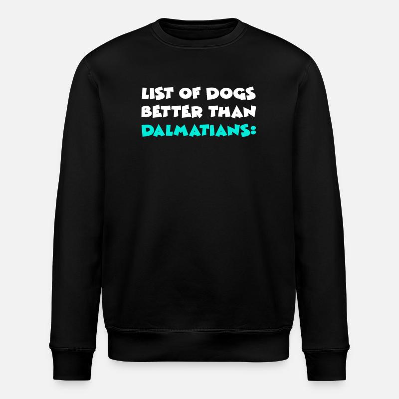 Dalmatian Dalmatiner - Stanley/Stella ROLLER Unisex Organic Sweatshirt - black