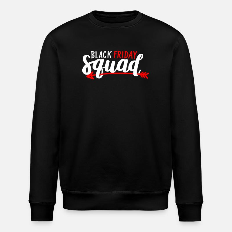 Black Friday Squad Tee - Stanley/Stella ROLLER Unisex Organic Sweatshirt - black