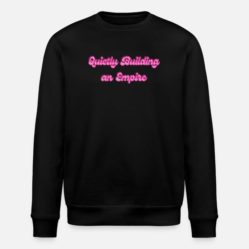 Leise ein Imperium aufbauen - Stanley/Stella Unisex Bio-Sweatshirt ROLLER - Schwarz