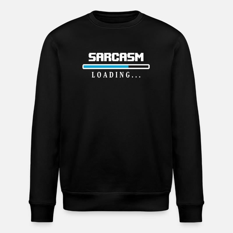 Sarcasm Loading Ladebalken Spruch - Stanley/Stella Unisex Bio-Sweatshirt ROLLER - Schwarz