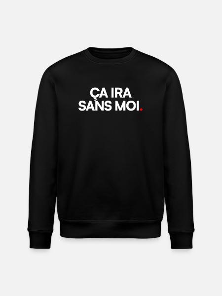 Ça ira sans moi - Sweat bio ROLLER Stanley/Stella Unisexe - noir